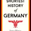 The Shortest History of Germany : 2