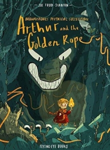 Arthur and the Golden Rope - 9781911171690