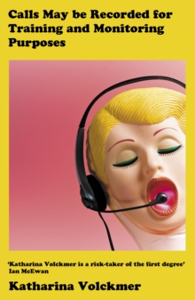Calls May Be Recorded for Training and Monitoring Purposes - 9781911648895