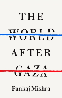 The World After Gaza - 9781911717492