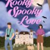Kooky Spooky Love - 9781911746171