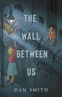 The Wall Between Us - 9781912626762