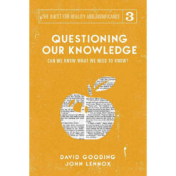 Questioning Our Knowledge (3 The Quest For Reality And Significance)(Paperback)