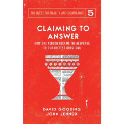 Claiming To Answer (5 The Quest For Reality And Significance)(Paperback)