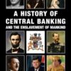 A History of Central Banking and the Enslavement of Mankind - 9781912759200