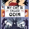 My Cat is Called Odin - 9781912923519