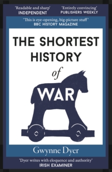 The Shortest History of War : 4 - 9781913083236