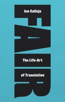 Fair : The Life-Art of Translation - 9781913513733