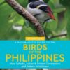 A Naturalist's Guide to the Birds of the Philippines