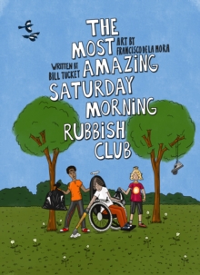 The Most Amazing Saturday Morning Rubbish Club - 9781914224362