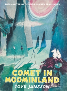 Comet in Moominland : 80th Anniversary Collectors' Edition - 9781914502378