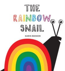 The Rainbow Snail - 9781914912276