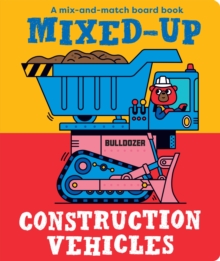 Mixed-Up Construction Vehicles - 9781914912375