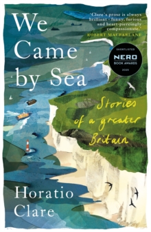 We Came by Sea : Stories of a greater Britain