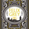 Felix Grey and the Descendant - 9781915584830