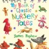 My Book of Classic Nursery Tales - 9781915659736