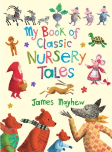 My Book of Classic Nursery Tales - 9781915659736