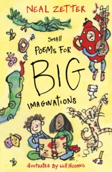 Small Poems for Big Imaginations - 9781915659873