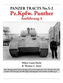Panzer Tracts No.5-2: Pz.Kpfw. Panther Ausfuhrung A - 9781915969323