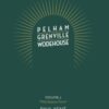 Pelham Grenville Wodehouse: Volume 2: "Mid-Season Form" : The coming of Jeeves and Wooster, Blandings, and Lord Emsworth - 9781916190863
