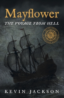 Mayflower: The Voyage from Hell : 1 - 9781916190870