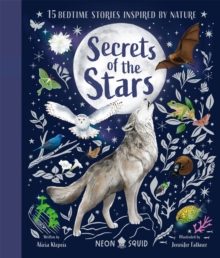 Secrets of the Stars : 15 Bedtime Stories Inspired by Nature - 9781916745056