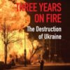 Three Years On Fire - 9781916788794