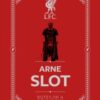 Arne Slot - Notes on a Season - 9781916811492