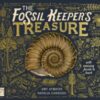 The Fossil Keeper's Treasure : With Amazing Fossils to Touch! - 9781917044127