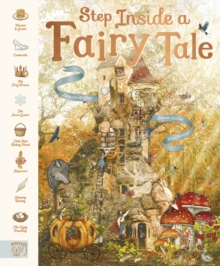 Step Inside a Fairy Tale : 8 Classic Stories, Reimagined