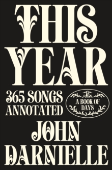 This Year : 365 Songs Annotated - 9781917189491