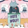Vote Wolf - 9781917194143