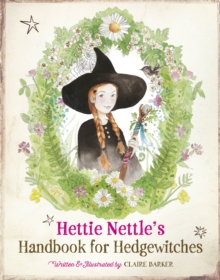 Hettie Nettle's Handbook for Hedgewitches - 9781917194211