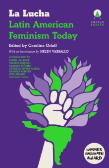 La Lucha : Latin American Feminism Today - 9781917260169