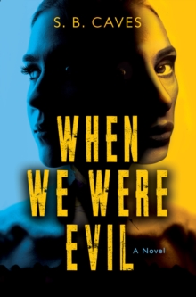 When We Were Evil : Are you ready to confess your sins? - 9781917415163