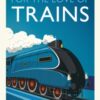 For the Love of Trains : Celebrating 200 Years of British Railways - 9781917439503