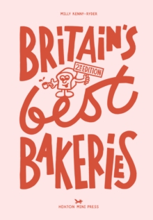Britain's Best Bakeries: 2nd Edition - 9781917719209
