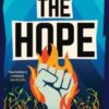 The Hope : The most explosive, utterly compelling, MUST-READ climate-emergency thriller of 2026 Volume 3 - 9781917764063