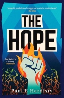 The Hope : The most explosive, utterly compelling, MUST-READ climate-emergency thriller of 2026 Volume 3 - 9781917764063