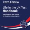 Life in the UK Test: Handbook 2026 : Everything you need to study for the British citizenship test