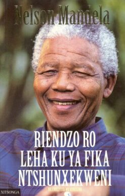 Riendzo Ro Leha Ku Ya Fika Ntshunxekweni