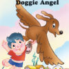 LITTLE FRIENDS SERIES: FLIPPI THE DOGGIE ANGEL