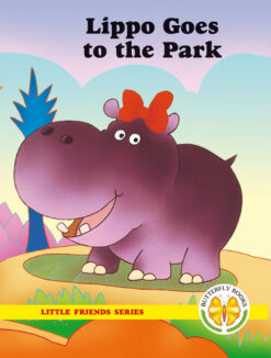 LITTLE FRIENDS SERIES: LIPPO GOES TO THE PARK