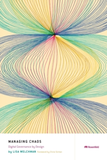 Managing Chaos : Digital Governance by Design - 9781933820880