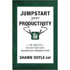 Jumpstart Your Productivity: 10 Jolts To Get And Stay Massively (Paperback)