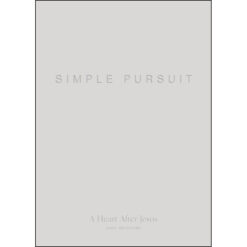 Simple Pursuit: A Heart After Jesus (Imitation Leather)