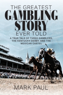 The Greatest Gambling Story Ever Told - 9781949642285