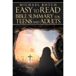 Easy-To-Read Bible Summary For Teens And Adults (Paperback)