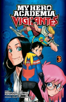 My Hero Academia: Vigilantes, Vol. 3 - 9781974702572