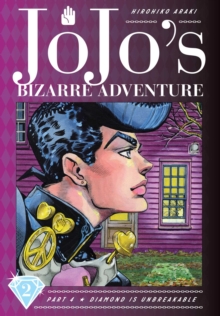 JoJo's Bizarre Adventure: Part 4--Diamond Is Unbreakable, Vol. 2 - 9781974708086